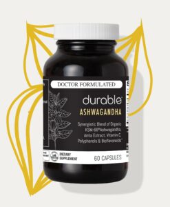 Durable ASHWAGANDHA - Lowers Cortisol & Restores Vitality