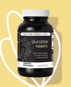 Durable PROBIOTIC - Proven Strains for Digestive & Immune Support.
