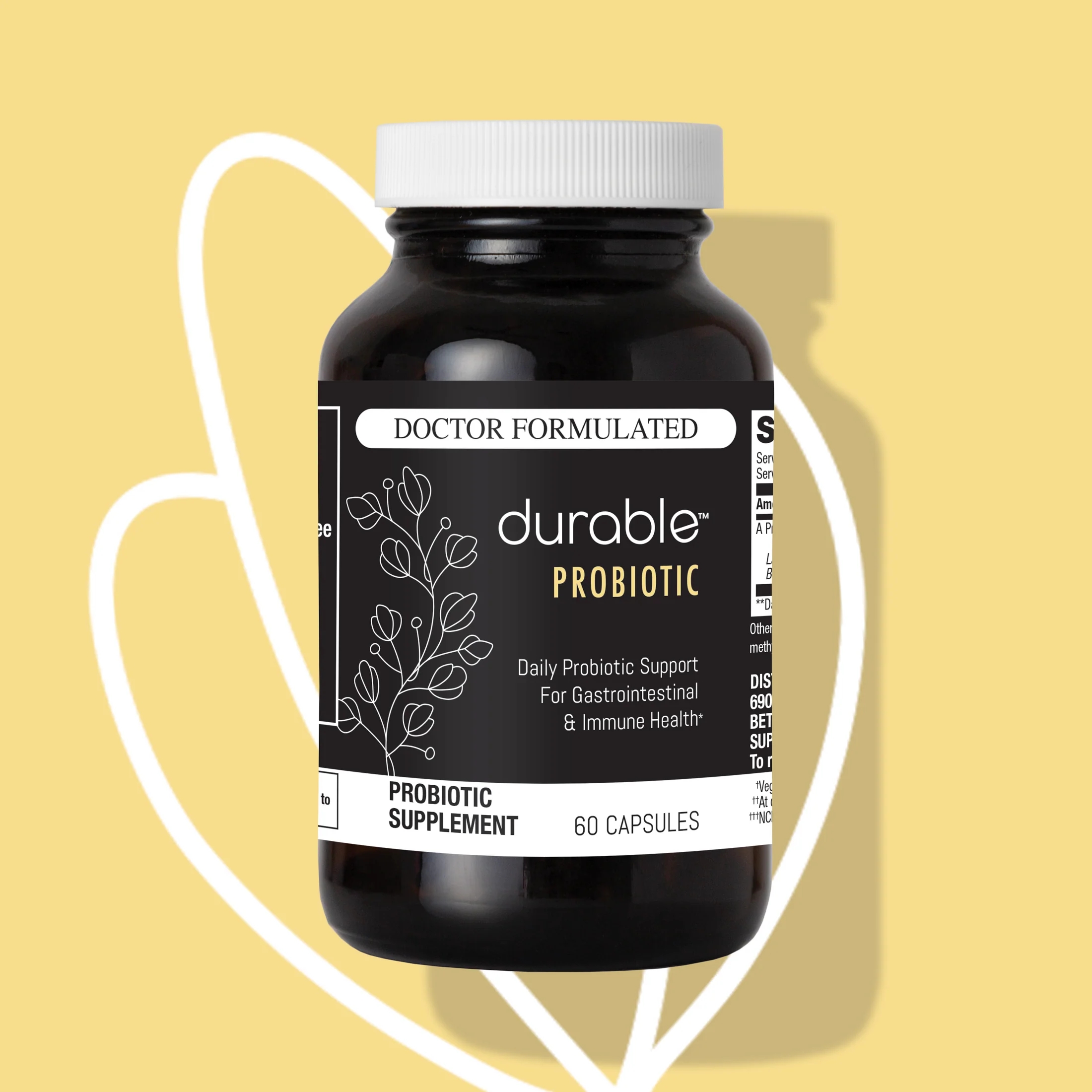 Durable PROBIOTIC - Proven Strains for Digestive & Immune Support.