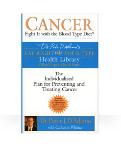 Eat Right 4 Cancer Book - your guide to managing cancer with The Blood Type Diet.