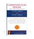 Eat Right 4 Cardiovascular Book - your guide to managing cardiovascular disease with The Blood Type Diet.