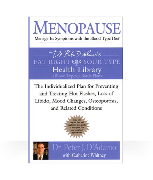 Eat Right 4 Menopause Book - your guide to managing menopause with The Blood Type Diet.