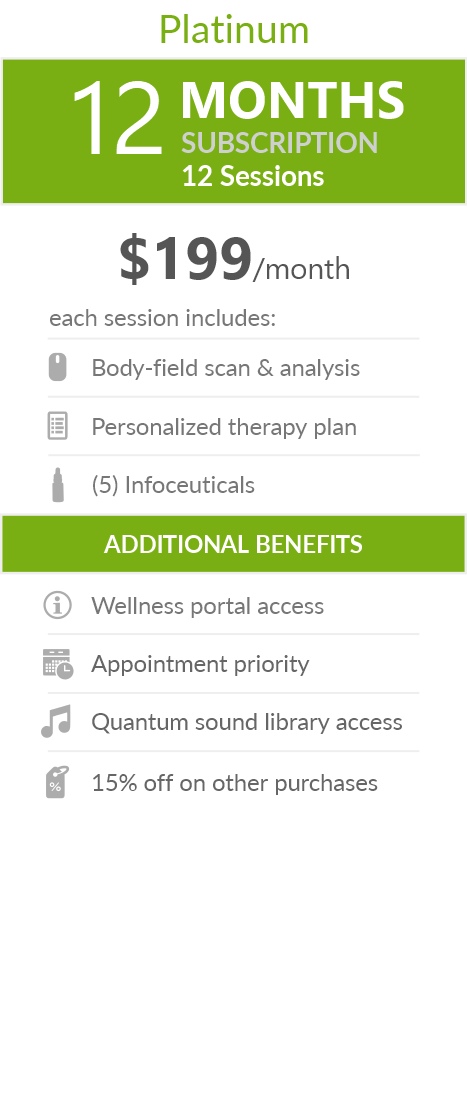 Juneva Health Total Wellness Plan - Platinum (Telehealth) - a twelve (12) months subscription that provides members with twelve (12) individual bioenergetic therapy sessions via Telehealth (remote) and access to other membership benefits. Each session includes a body-field scan & analysis, a personalized therapy plan and five (5) bioenergetic remedies (NES Infoceuticals) for use at home.