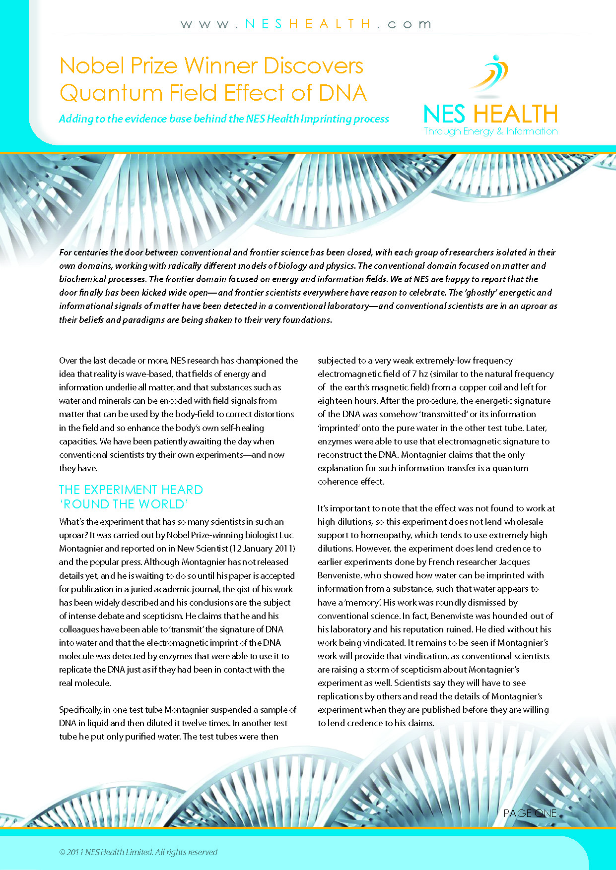 NES Health noble price winner discovers quantum field effect of DNA.