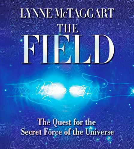 The field: the quest for the secret force of the universe CD cover.
