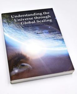 Understanding the universe through global scaling book - an introduction to global scaling which is today seen as the basis of a new scientific view of our every day life and the whole universe.