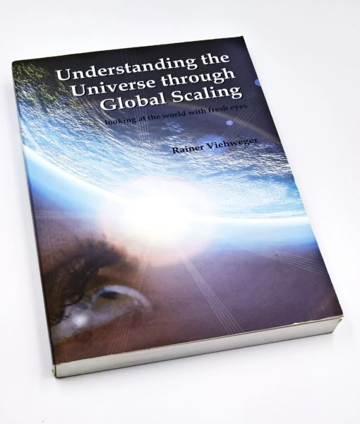 Understanding the universe through global scaling book - an introduction to global scaling which is today seen as the basis of a new scientific view of our every day life and the whole universe.